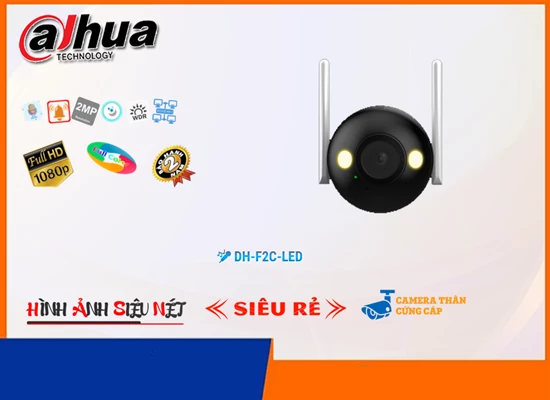 DH F2C LED,Camera DH-F2C-LED Dahua Tiết Kiệm,Chất Lượng DH-F2C-LED,Giá Không Dây DH-F2C-LED,phân phối DH-F2C-LED,Địa Chỉ Bán DH-F2C-LEDthông số ,DH-F2C-LED,DH-F2C-LEDGiá Rẻ nhất,DH-F2C-LED Giá Thấp Nhất,Giá Bán DH-F2C-LED,DH-F2C-LED Giá Khuyến Mãi,DH-F2C-LED Giá rẻ,DH-F2C-LED Công Nghệ Mới,DH-F2C-LED Bán Giá Rẻ,DH-F2C-LED Chất Lượng,bán DH-F2C-LED